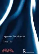 在飛比找三民網路書店優惠-Organised Sexual Abuse