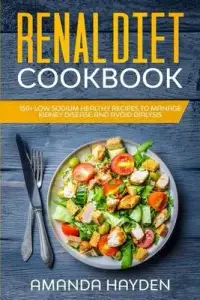 在飛比找博客來優惠-Renal Diet Cookbook: 150+ Low 