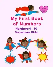 My First Book of Numbers: First Number Counting Book for Toddlers and Preschool