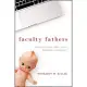 Faculty Fathers: Toward a New Ideal in the Research University