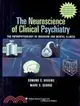 The Neuroscience of Clinical Psychiatry: The Pathophysiology of Behavior and Mental Illness