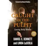 CAUGHT IN THE PULPIT: LEAVING BELIEF BEHIND