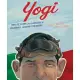 Yogi: The Life, Loves, and Language of Baseball Legend Yogi Berra