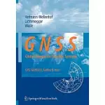 GNSS - GLOBAL NAVIGATION SATELLITE SYSTEMS: GPS, GLONASS, GALILEO, AND MORE
