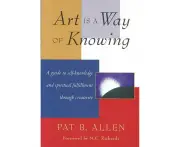Art Is a Way of Knowing