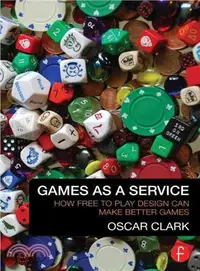 在飛比找三民網路書店優惠-Games As a Service ─ How Free2