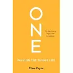 ONE: VALUING THE SINGLE LIFE