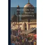 NOTES ON THE BENGAL RENAISSANCE