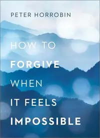 在飛比找三民網路書店優惠-How to Forgive When It Feels I