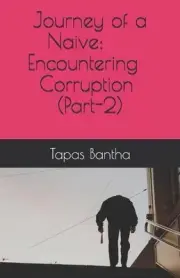 Journey of a Naive: Encountering Corruption (Part-2) by Illia Cholin Paperback B
