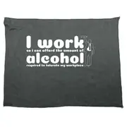 Work So Can Afford The Amount Of Alchohol Required - Funny Novelty Soft Sport Microfiber Towel