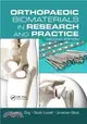 Orthopaedic Biomaterials in Research and Practice
