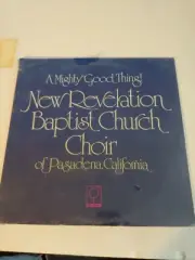 A Mighty Good Thing! New Revelation Baptist Church Black Gospel LP New