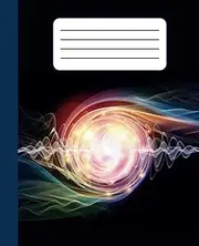 Electromagnetic Waves Composition Notebook: 120 Lined College Rule pages, notebook, journal, gift, for school, office supplies, 7.5 x 9.25