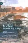 New Waves in Social Psychology, Hardcover by Suarez, Raudelio Machin (EDT), B...