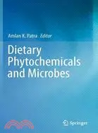 在飛比找三民網路書店優惠-Dietary Phytochemicals and Mic