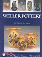 在飛比找三民網路書店優惠-Weller Pottery