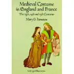 MEDIEVAL COSTUME IN ENGLAND AND FRANCE: THE 13TH, 14TH AND 15TH CENTURIES