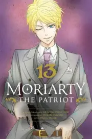 Moriarty the Patriot, Vol. 13 by Ryosuke Takeuchi Paperback Book