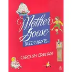 MOTHER GOOSE JAZZ CHANTS