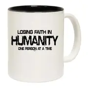 Losing Faith Humanity One Person At A Time Mug Cup