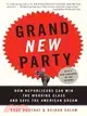 Grand New Party: How Republicans Can Win the Working Class and Save the American Dream