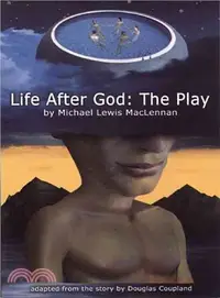 在飛比找三民網路書店優惠-Life After God: The Play