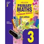 NELSON PRIMARY MATHS FOR CARIBBEAN SCHOOLS JUNIOR BOOK 3 2ND EDITION