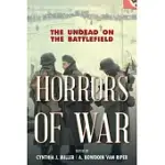 HORRORS OF WAR: THE UNDEAD ON THE BATTLEFIELD