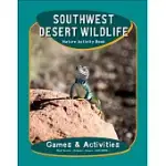 SOUTHWEST DESERT WILDLIFE NATURE ACTIVITY BOOK