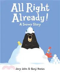 在飛比找三民網路書店優惠-All Right Already!: A Snowy St