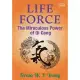 Life Force: The Miraculous Power of Qi Gong