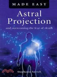 在飛比找三民網路書店優惠-Astral Projection Made Easy―An