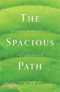 在飛比找三民網路書店優惠-The Spacious Path: Practicing 