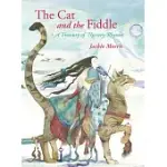 THE CAT AND THE FIDDLE: A TREASURY OF NURSERY RHYMES