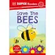 DK Super Readers Save the Bees