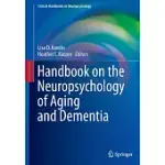 HANDBOOK ON THE NEUROPSYCHOLOGY OF AGING AND DEMENTIA