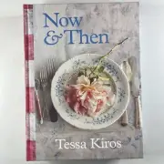 Now & Then By Tessa Kiros Brand New Hardcover Travel Writing Memoir Cookbook