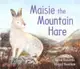 Maisie the Mountain Hare