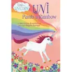 UNI PAINTS A RAINBOW (UNI THE UNICORN)