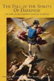 The Fall of the Spirits Of Darkness: The Spiritual Background to the Outer World
