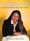 BEYOND MILLIONAIRE'S THINKING: CHANGE THAT BRINGS ABOUT GREAT WEALTH