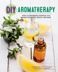 在飛比找博客來優惠-DIY Aromatherapy: Over 130 Aff