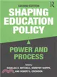 Shaping Education Policy ─ Power and Process