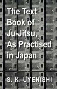 在飛比找博客來優惠-The Text-Book of Ju-Jitsu, as 