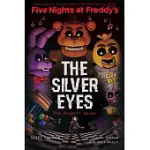 THE SILVER EYES (FIVE NIGHTS AT FREDDY’’S GRAPHIC NOVEL)