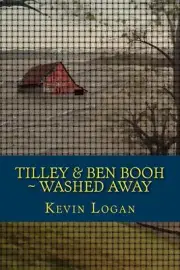 Tilley and Ben Booh Washed Away: Or, Why It's Important to Stick Together by Kev