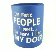 DRINK COOLER THE MORE PEOPLE I MEET Cool Foam Insulator Cold Beer Soft Drinks I
