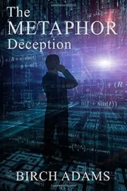 THE METAPHOR DECEPTION By Birch Adams **BRAND NEW**