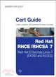 Red Hat Rhcsa/Rhce 7 Cert Guide ─ Red Hat Enterprise Linux 7 (EX200 and EX300)